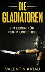 Gladiatoren leben ruhm gebraucht kaufen  Wird an jeden Ort in Deutschland