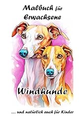 Malbuch erwachsene windhunde gebraucht kaufen  Wird an jeden Ort in Deutschland