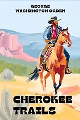 Cherokee trails for sale  Delivered anywhere in USA 