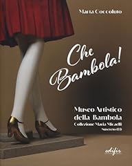 Che bambola museo for sale  Delivered anywhere in UK