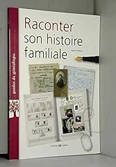 Raconter histoire familiale d'occasion  Livré partout en France