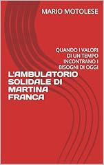 Ambulatorio solidale martina usato  Spedito ovunque in Italia 