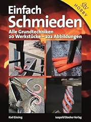 Einfach schmieden grundtechnik gebraucht kaufen  Wird an jeden Ort in Deutschland