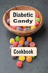 Diabetic candy cookbook for sale  Delivered anywhere in USA 