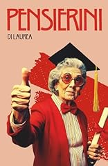 Pensierini laurea raccolta usato  Spedito ovunque in Italia 