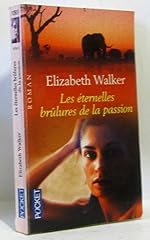 éternelles brûlures passion d'occasion  Livré partout en Belgiqu