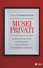 Musei privati. passione usato  Spedito ovunque in Italia 
