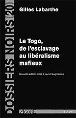 Togo esclavage libéralisme d'occasion  Livré partout en France