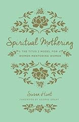 Spiritual mothering titus for sale  Delivered anywhere in USA 