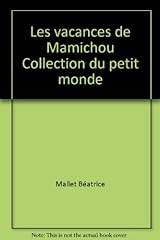 Vacances mamichou collection d'occasion  Livré partout en France