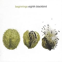 Eighth blackbird beginnings d'occasion  Livré partout en France