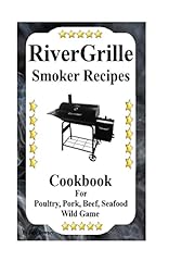 Rivergrille smoker recipes for sale  Delivered anywhere in USA 