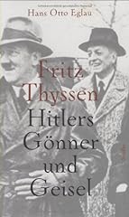 Fritz thyssen hitlers gebraucht kaufen  Wird an jeden Ort in Deutschland