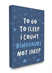 The Kids Room by Stupell to Go to Sleep I Count Dinosaurs for sale  Delivered anywhere in Canada