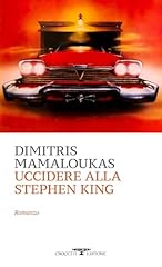 Uccidere alla stephen usato  Spedito ovunque in Italia 