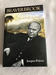 Beaverbrook shattered legacy for sale  Delivered anywhere in UK