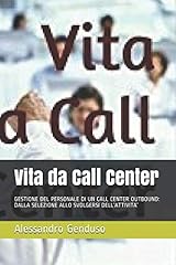 Vita call center usato  Spedito ovunque in Italia 