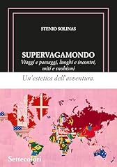 Supervagamondo. viaggi paesagg usato  Spedito ovunque in Italia 