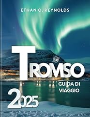 Tromso 2025 guida usato  Spedito ovunque in Italia 