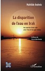 Disparition eau irak d'occasion  Livré partout en France
