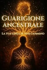 Guarigione ancestrale tua usato  Spedito ovunque in Italia 