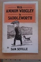 Ammon wrigley saddleworth for sale  Delivered anywhere in UK