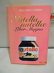 Nutella nutellae. liber usato  Spedito ovunque in Italia 