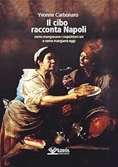 Cibo racconta napoli. usato  Spedito ovunque in Italia 