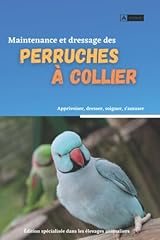 Maintenance dressage perruches d'occasion  Livré partout en France