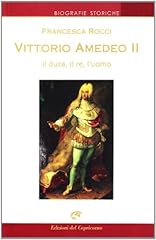 Vittorio amedeo ii. usato  Spedito ovunque in Italia 