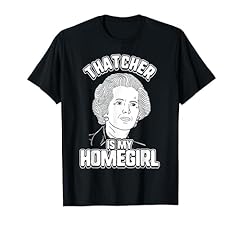 Thatcher homegirl shirt for sale  Delivered anywhere in UK