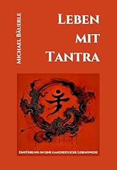 Leben tantra einführung gebraucht kaufen  Wird an jeden Ort in Deutschland