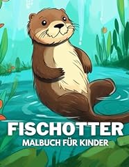 Fischotter malbuch kinder gebraucht kaufen  Wird an jeden Ort in Deutschland