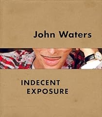 John waters indecent usato  Spedito ovunque in Italia 