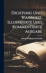 Dichtung wahrheit illustrierte gebraucht kaufen  Wird an jeden Ort in Deutschland