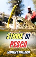 Storie pesca sorprese usato  Spedito ovunque in Italia 