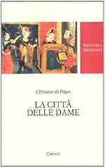Città delle dame. usato  Spedito ovunque in Italia 
