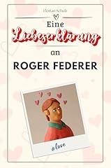 Liebeserklärung roger federer gebraucht kaufen  Wird an jeden Ort in Deutschland