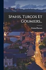 Spahis turcos goumiers... usato  Spedito ovunque in Italia 