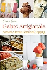 Come fare gelato usato  Spedito ovunque in Italia 