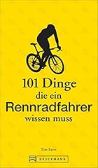 Rennradfahren 101 dinge gebraucht kaufen  Wird an jeden Ort in Deutschland