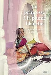 Princesse plume blanche d'occasion  Livré partout en Belgiqu