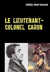 Lieutenant colonel caron d'occasion  Livré partout en France
