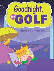 Goodnight golf bedtime gebraucht kaufen  Wird an jeden Ort in Deutschland