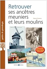 Retrouver ancêtres meuniers d'occasion  Livré partout en France