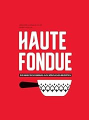 Haute fondue kunst gebraucht kaufen  Wird an jeden Ort in Deutschland