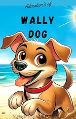 Wally dog tale for sale  Delivered anywhere in Ireland