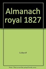 Almanach royal 1827 d'occasion  Livré partout en France