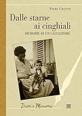 Dalle starne cinghiali. usato  Spedito ovunque in Italia 