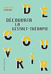 Découvrir gestalt thérapie d'occasion  Livré partout en France